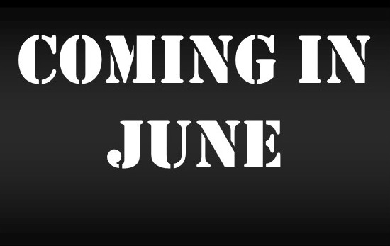 Coming in June